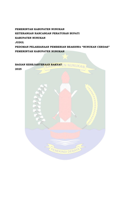 Keterangan Rancangan Peraturan Bupati Nunukan Tentang Pedoman Pelaksanaan Pemberian Beasiswa “Nunukan Cerdas” Pemerintah Kabupaten Nunukan